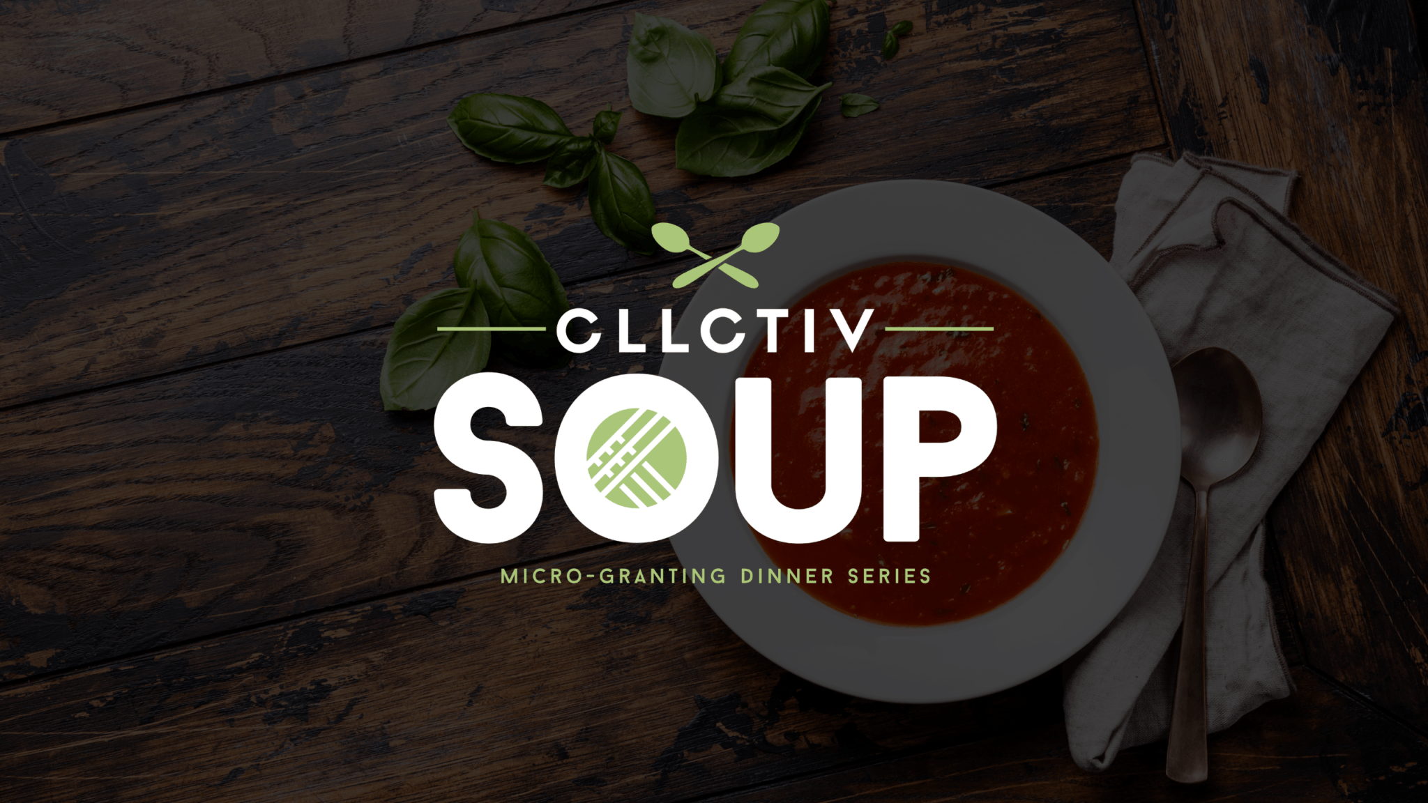 CLLCTIV Soup Micro granting dinner series