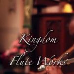 Kingdom Flute Works