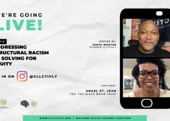 Addressing Structural Racism by Solving for Equity w/ The Black Brain Trust founder, Angel St. Jean