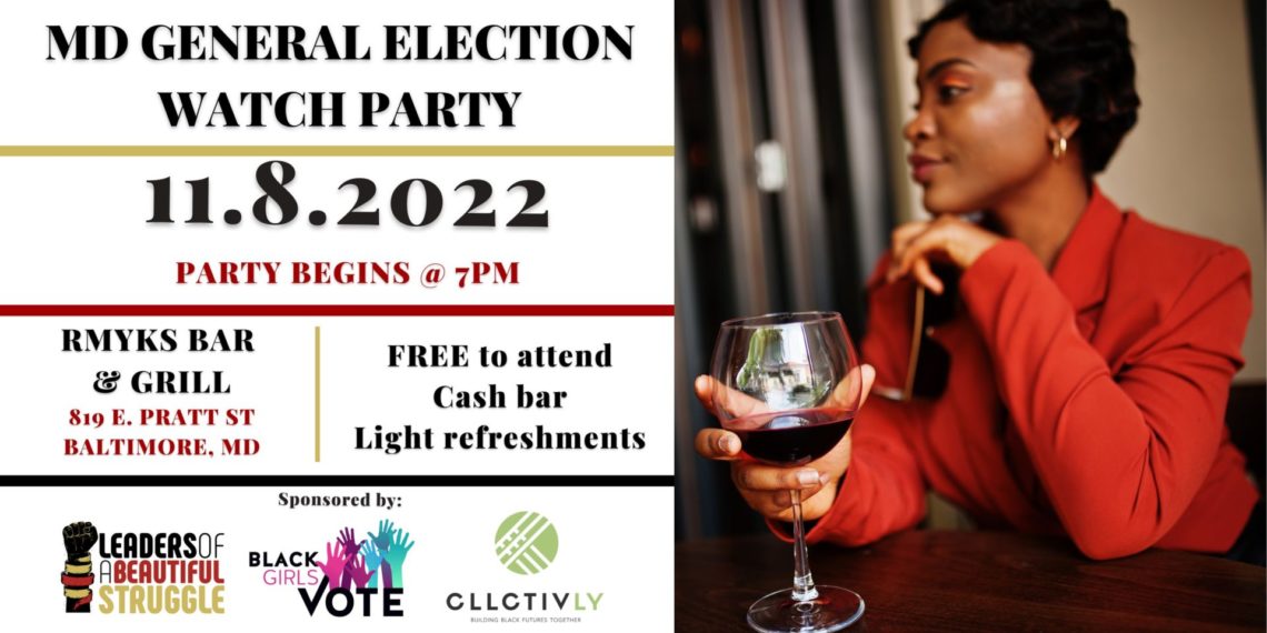 Maryland General Election Watch Party CLLCTIVLY